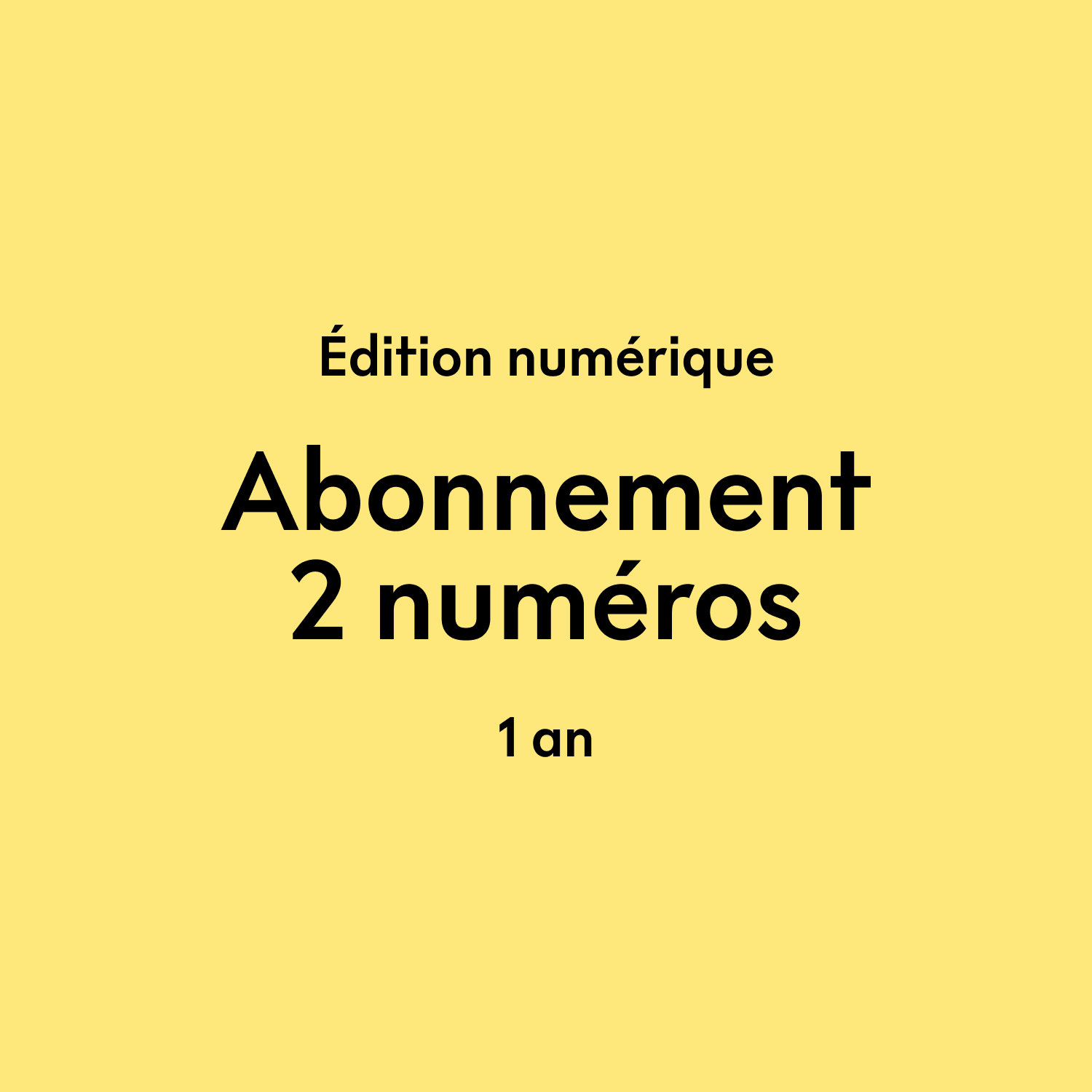 Abonnement numérique 1 an (2 numéros)