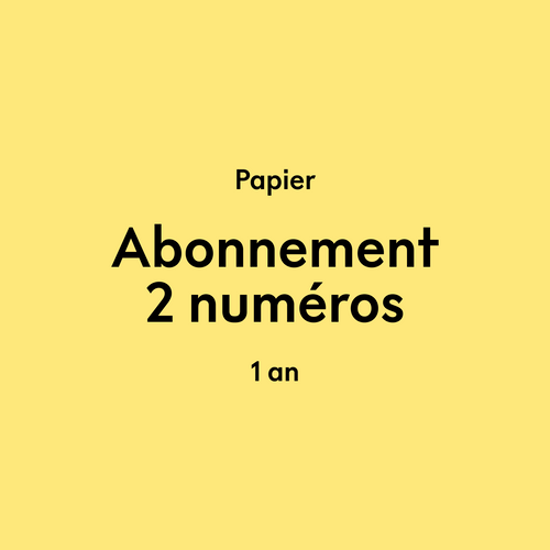 Abonnement 1 an (2 numéros)