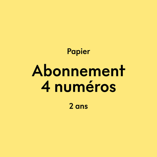 Abonnement 2 ans (4 numéros)